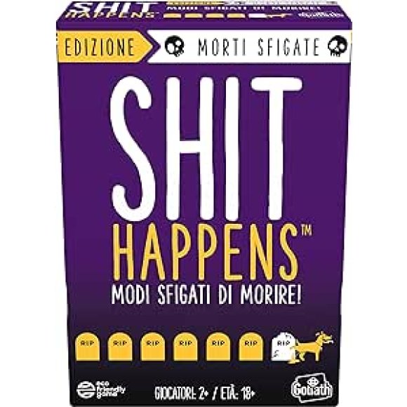SHIT HAPPENS-MODI SFIGATI DI MORIRE